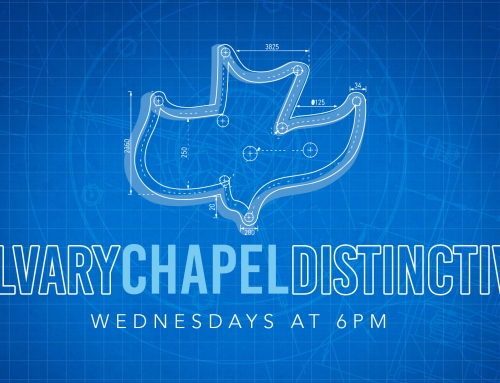 Calvary Chapel Distinctives – A Venture in Faith